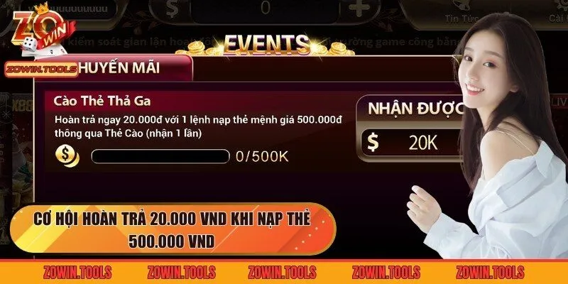 Cơ hội hoàn trả 20.000 VND khi nạp thẻ 500.000 VND