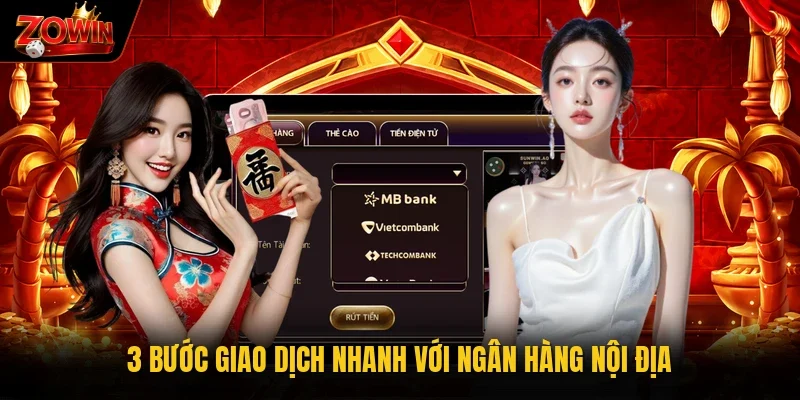 3 bước giao dịch nhanh với ngân hàng nội địa
