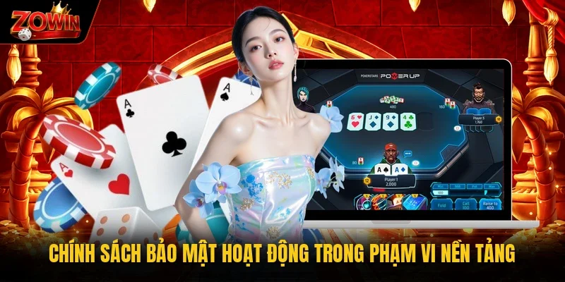 Chính sách bảo mật hoạt động trong phạm vi nền tảng