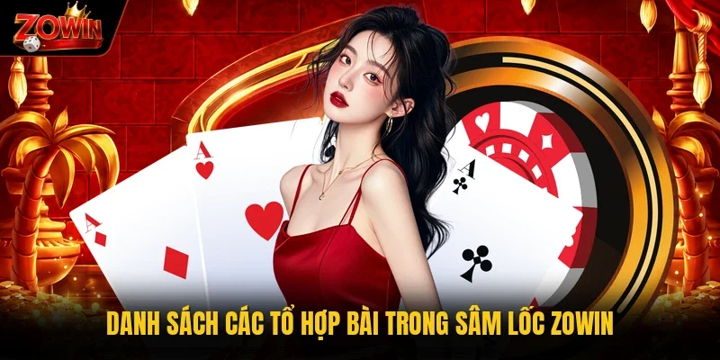 Danh sách các tổ hợp bài trong Sâm lốc Zowin
