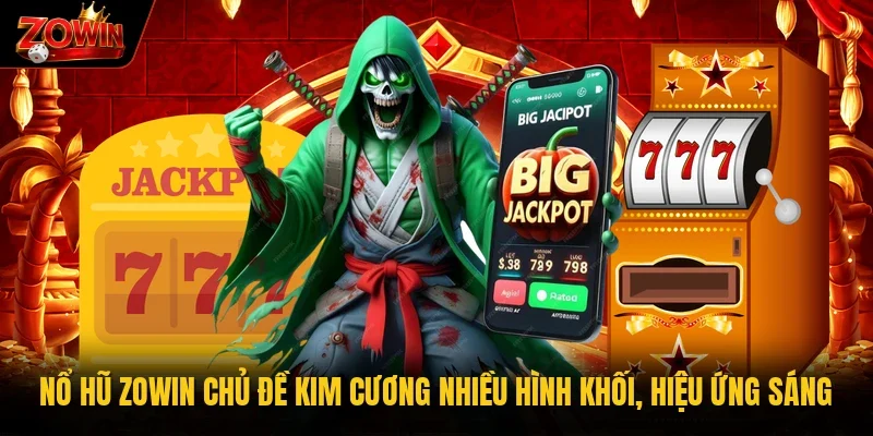 Nổ hũ Zowin chủ đề kim cương nhiều hình khối, hiệu ứng sáng